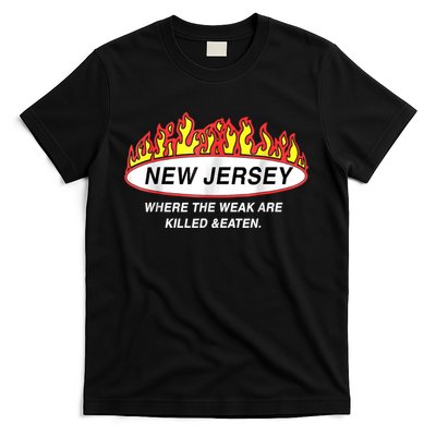 New Jersey Where The Weak Are Ki.l.led And Eaten T-Shirt