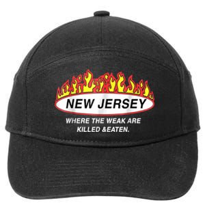 New Jersey Where The Weak Are Ki.l.led And Eaten 7-Panel Snapback Hat