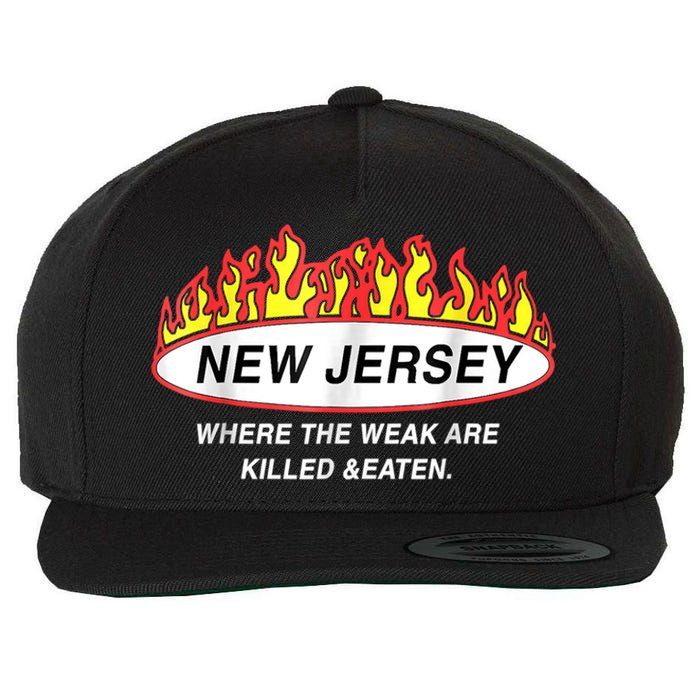 New Jersey Where The Weak Are Ki.l.led And Eaten Wool Snapback Cap