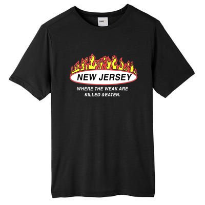 New Jersey Where The Weak Are Ki.l.led And Eaten Tall Fusion ChromaSoft Performance T-Shirt