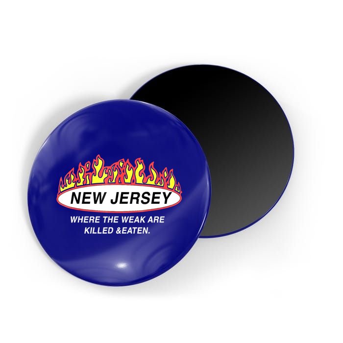 New Jersey Where The Weak Are Ki.l.led And Eaten Magnet