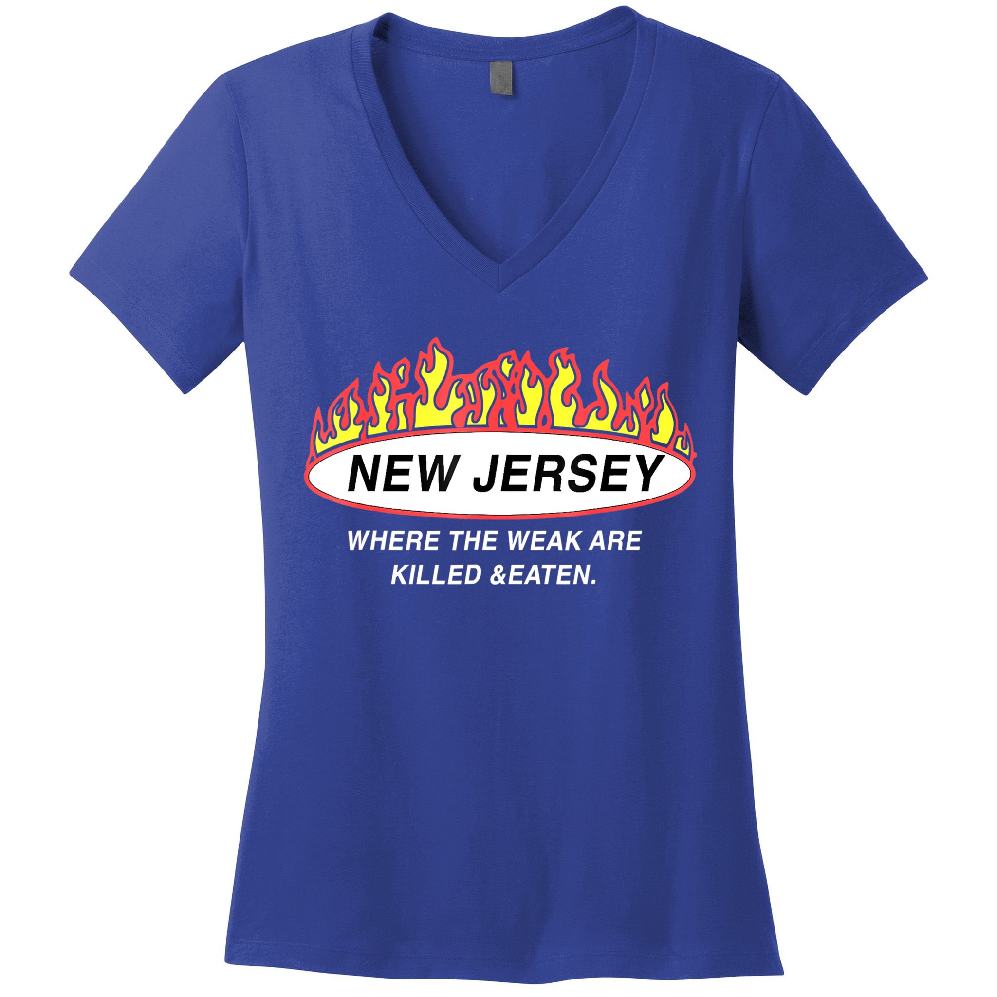 New Jersey Where The Weak Are Ki.l.led And Eaten Women's V-Neck T-Shirt