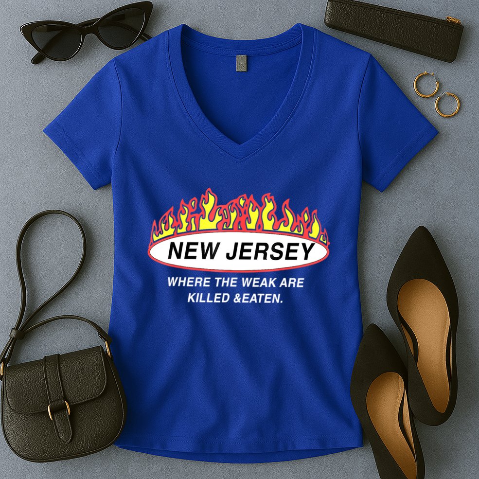 New Jersey Where The Weak Are Ki.l.led And Eaten Women's V-Neck T-Shirt