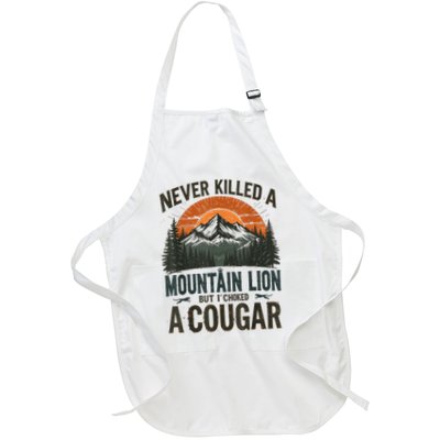 Never Killed A Mountain Lion But I'Ve Choked A Cougar Full-Length Apron With Pockets