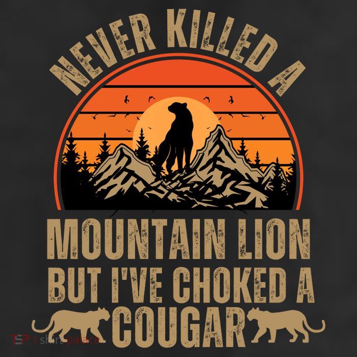 Never Killed A Mountain Lion But I've Choked A Cougar Quotes Cool Comfort Performance Bucket Hat