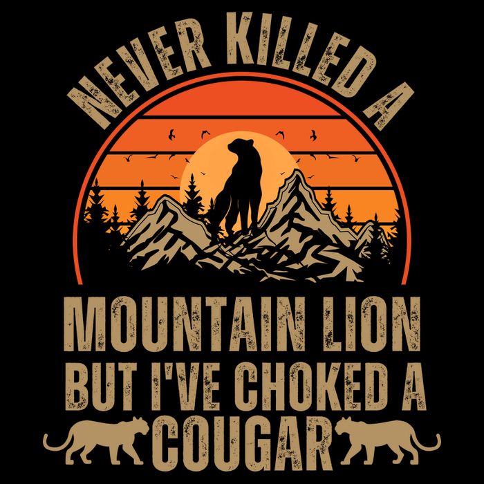 Never Killed A Mountain Lion But I've Choked A Cougar Quotes Cooling Performance Crew T-Shirt