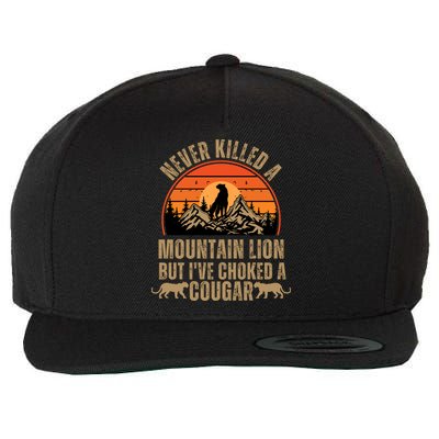 Never Killed A Mountain Lion But I've Choked A Cougar Quotes Wool Snapback Cap