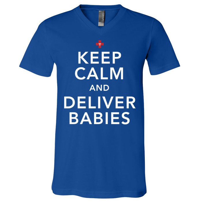 Nurse Keep Calm And Deliver Ob/Gyn Gift V-Neck T-Shirt