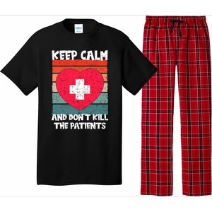 Nurse Keep Calm And Dont Kill The Patients Gift Pajama Set