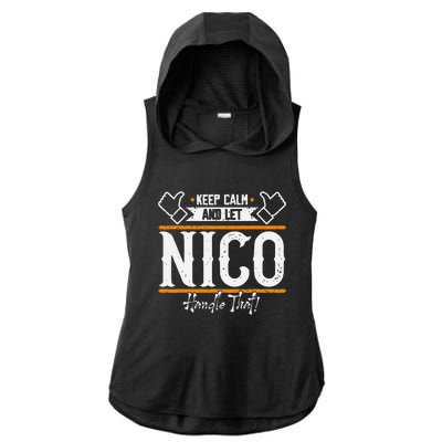 Nico Keep Calm And Let Nico Handle That Ladies PosiCharge Tri-Blend Wicking Draft Hoodie Tank