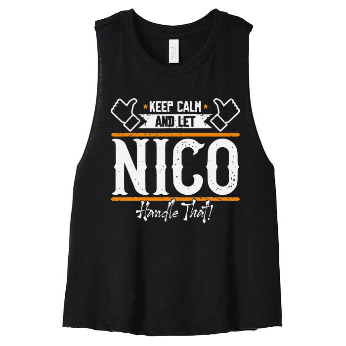 Nico Keep Calm And Let Nico Handle That Women's Racerback Cropped Tank