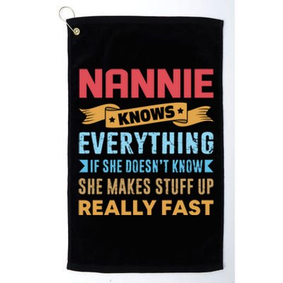 Nannie Knows Everything Mom Grandma Grand Mothers Day Gift Platinum Collection Golf Towel