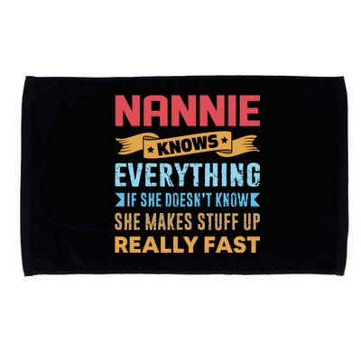 Nannie Knows Everything Mom Grandma Grand Mothers Day Gift Microfiber Hand Towel