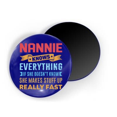 Nannie Knows Everything Mom Grandma Grand Mothers Day Gift Magnet