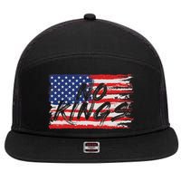 No Kings Flag Proud To Have No Kings 7 Panel Mesh Trucker Snapback Hat