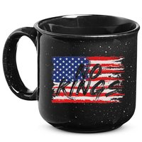 No Kings Flag Proud To Have No Kings 15oz Campfire Ceramic Mug