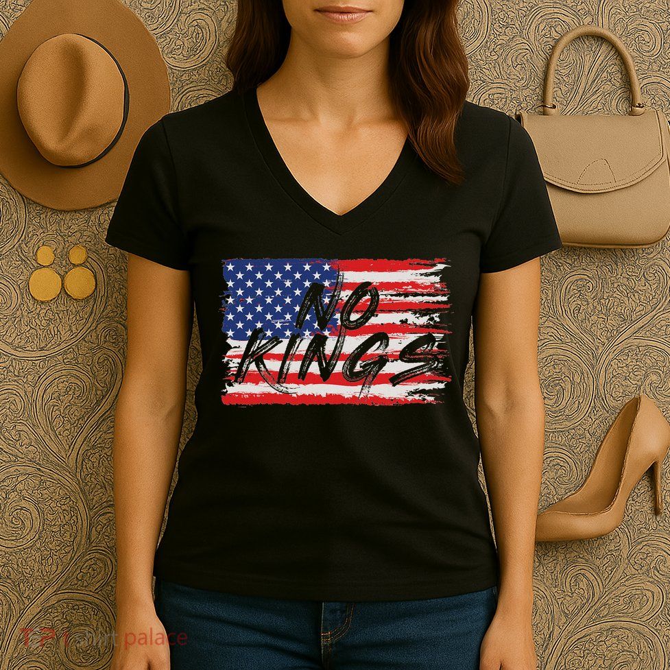 No Kings Flag Proud To Have No Kings Women's V-Neck T-Shirt