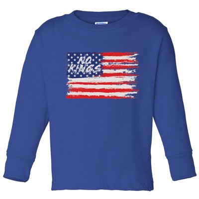 No Kings Flag Proud To Have No Kings Toddler Long Sleeve Shirt