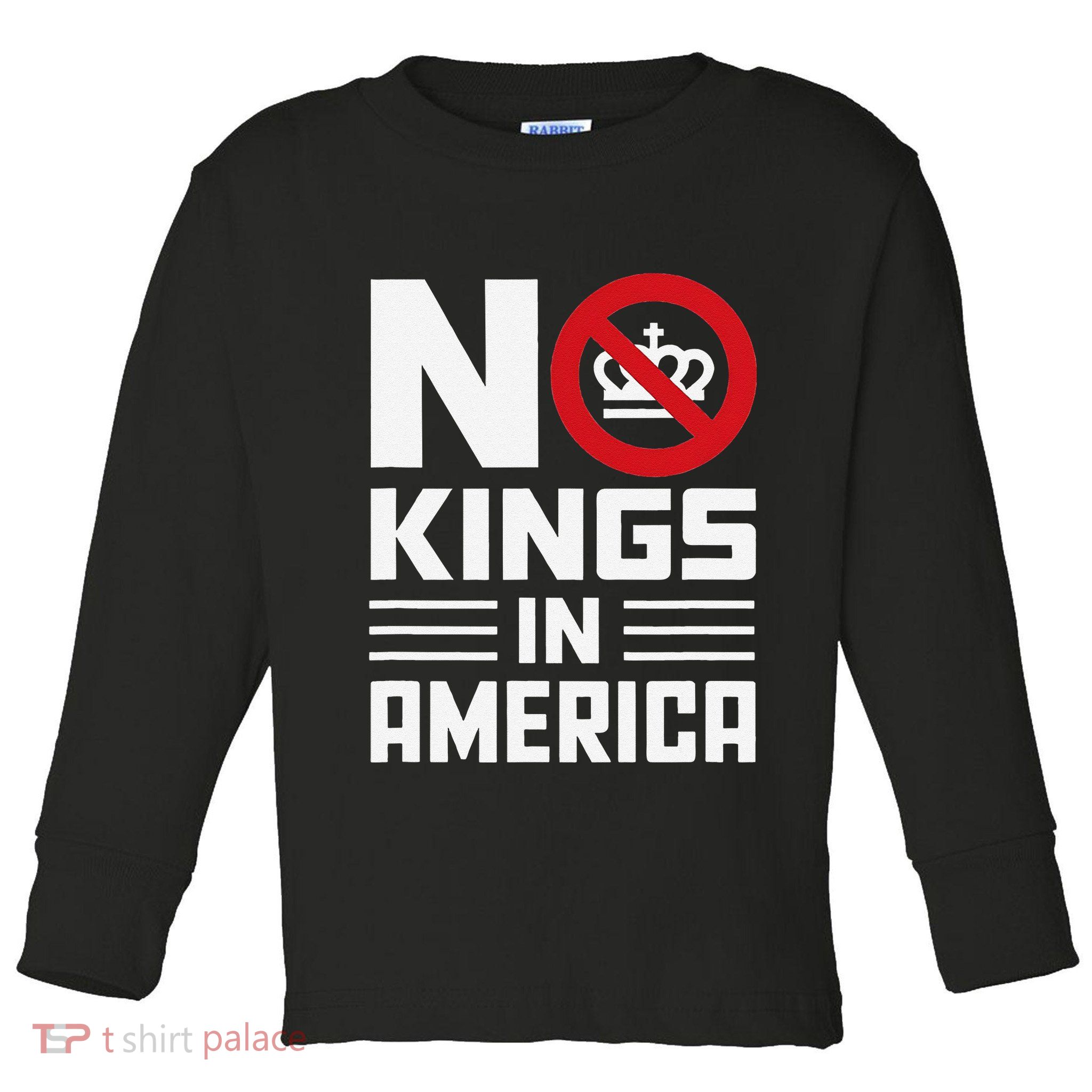 No Kings In America Democracy Usa Protest Toddler Long Sleeve Shirt