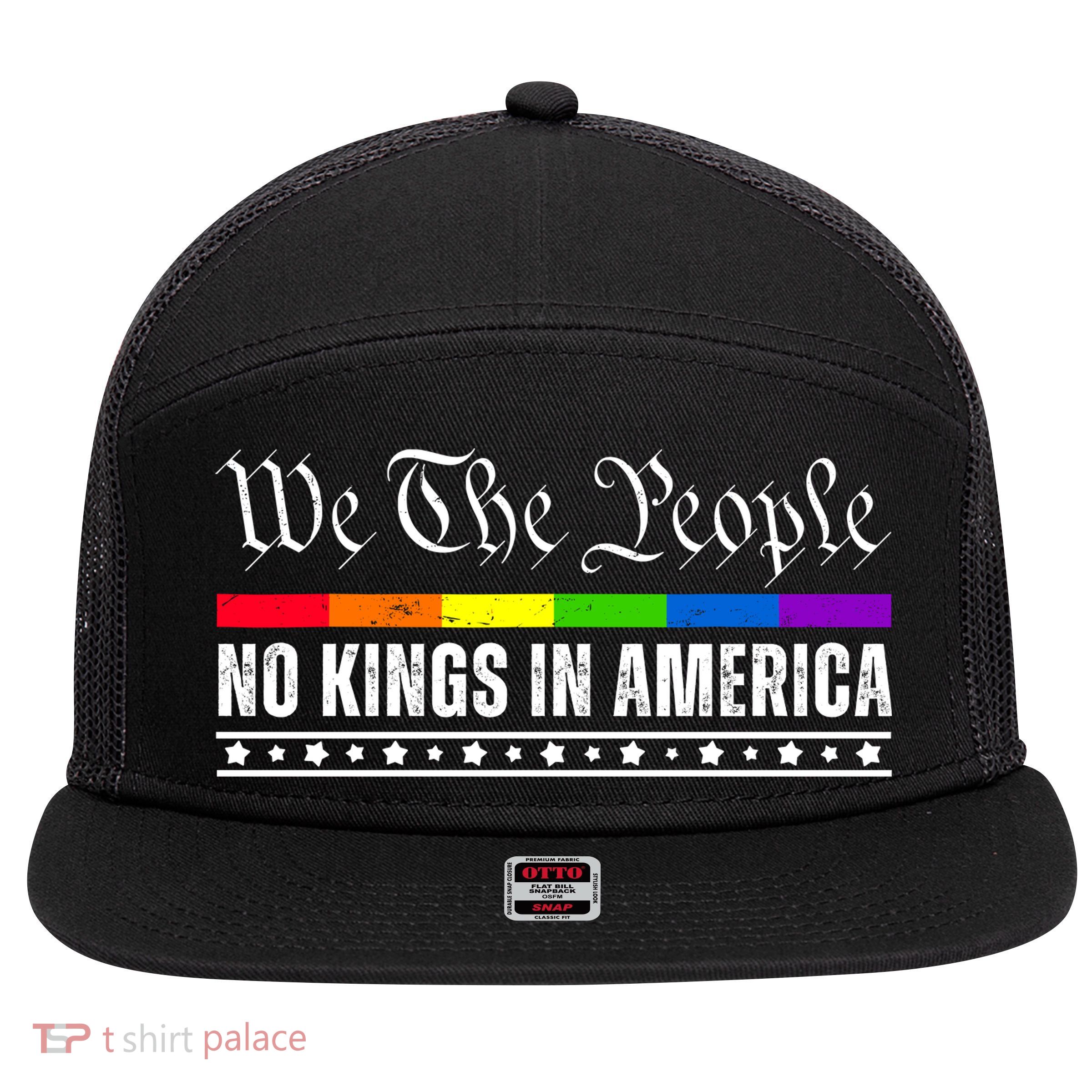 No Kings In America We The People Political 7 Panel Mesh Trucker Snapback Hat