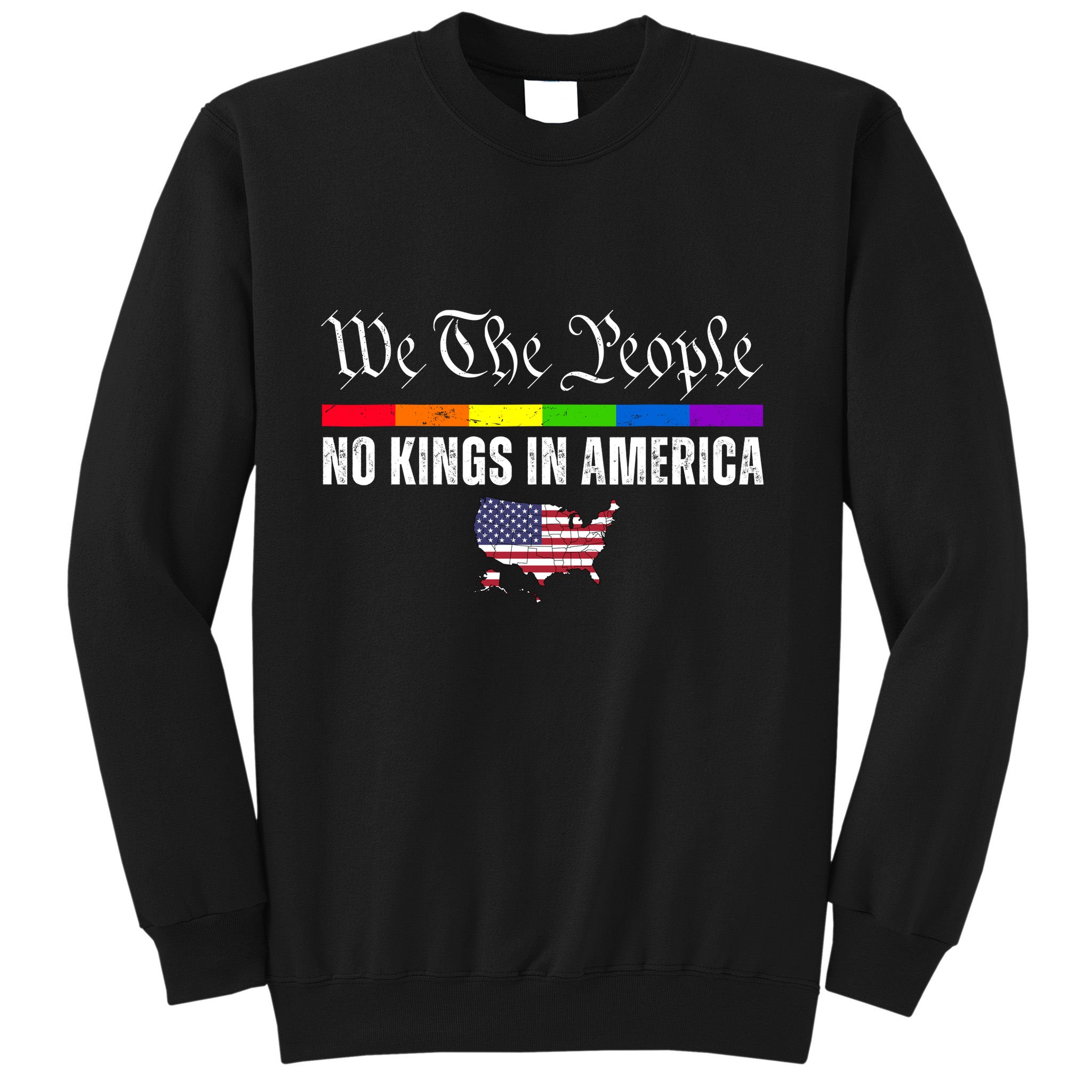 No Kings In America We The People Political Sweatshirt