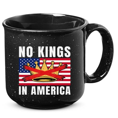 No Kings In America Court Ruling Protest Save Democracy Usa 15oz Campfire Ceramic Mug
