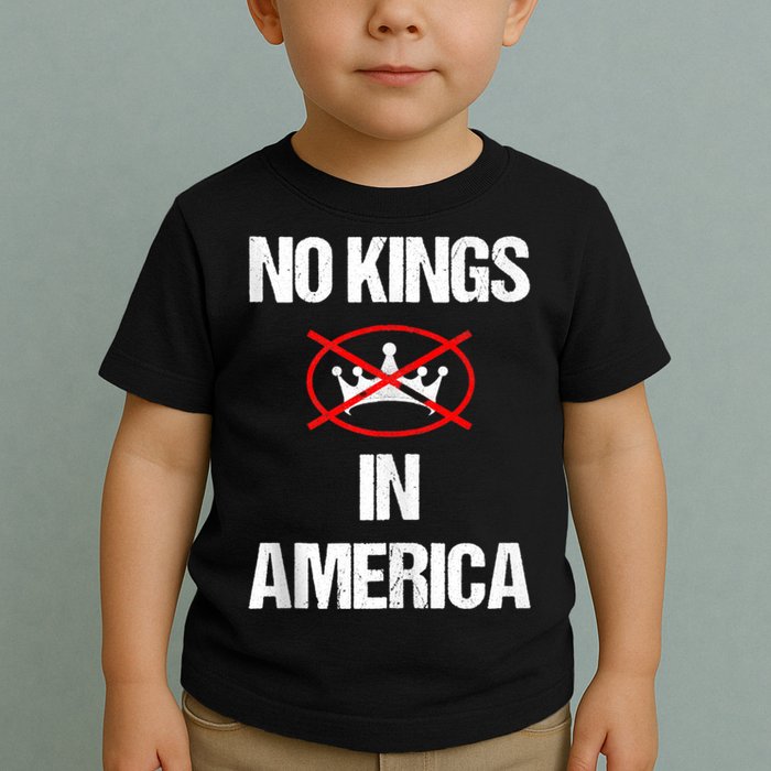 No Kings In America Supreme Court Protest Toddler T-Shirt