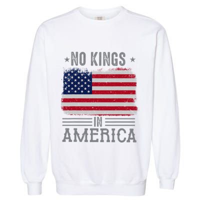 No Kings In America Flag Protest Save Democracy Garment-Dyed Sweatshirt
