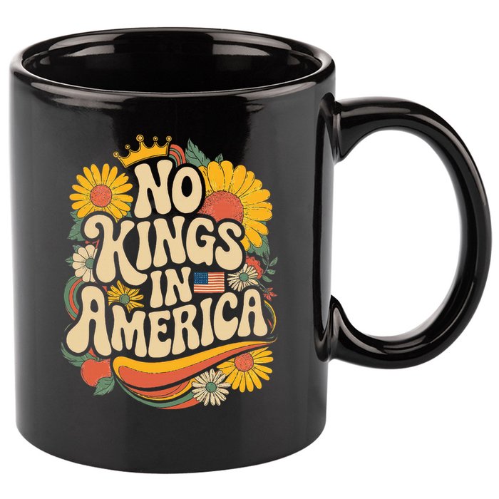 No King In American Democracy  11oz C Handle Ceramic Mug