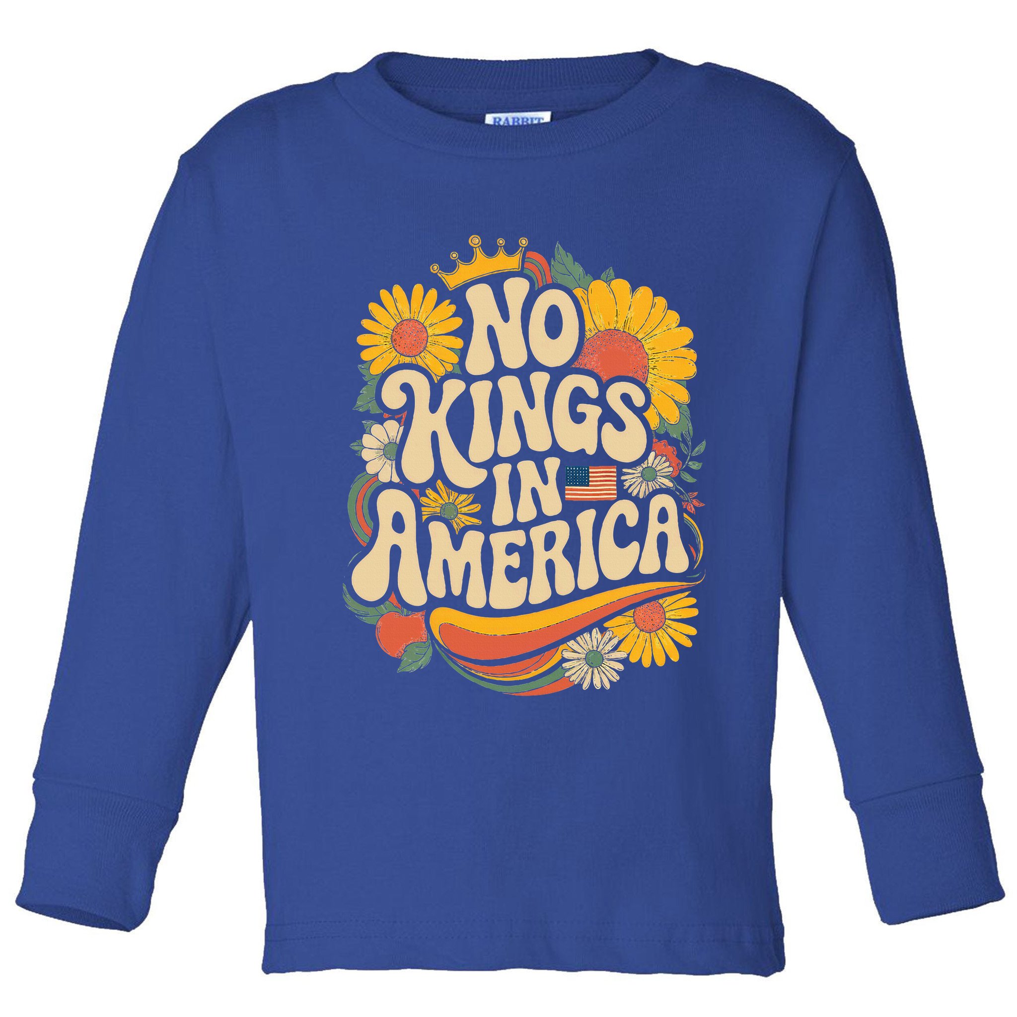 No King In American Democracy  Toddler Long Sleeve Shirt