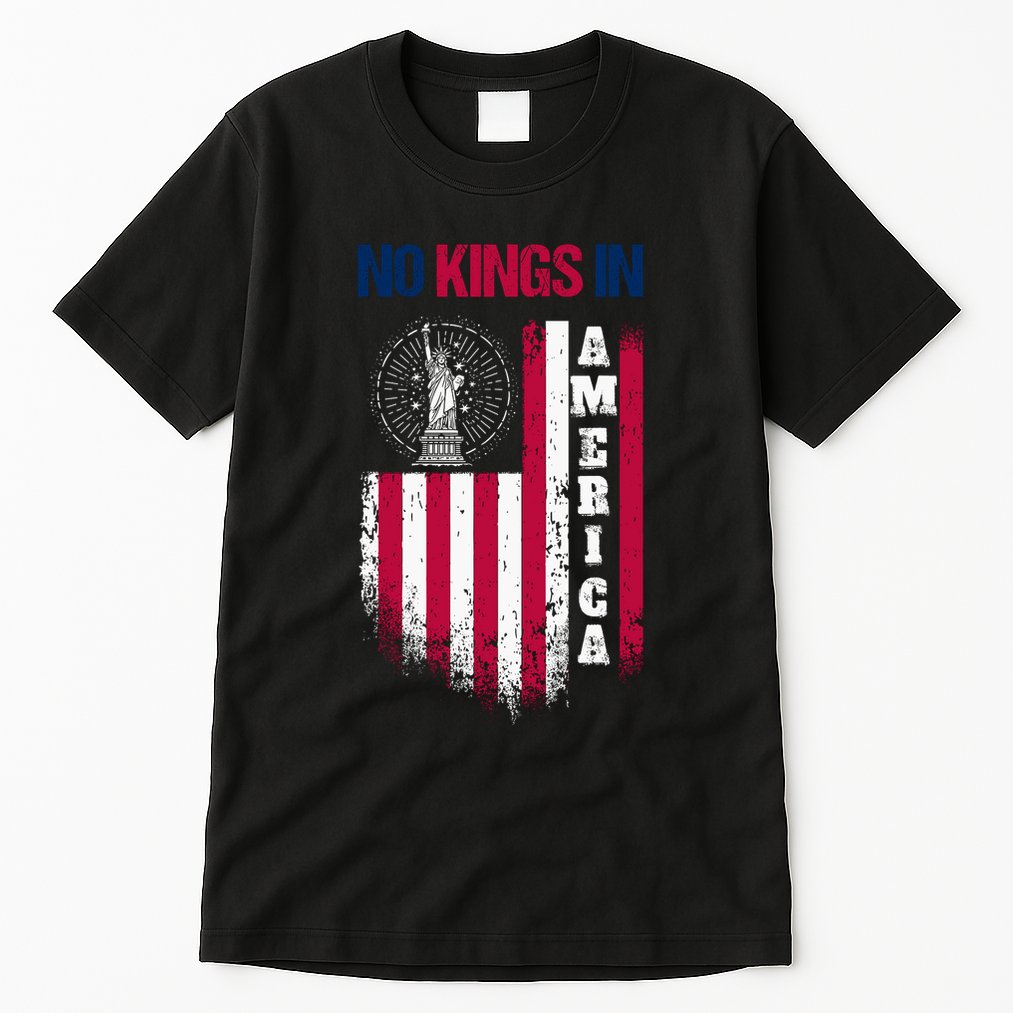 No Kings In America Anti Trump President Liberal Tall T-Shirt