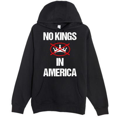 No Kings In America Supreme Court Protest Premium Pullover Hoodie