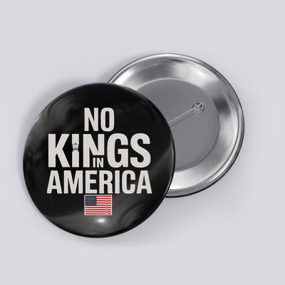 No Kings In America Democracy Anti Trump America No King Button