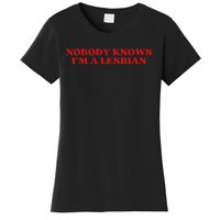 Nobody Knows Im A Lesbian Aesthetic Women's T-Shirt