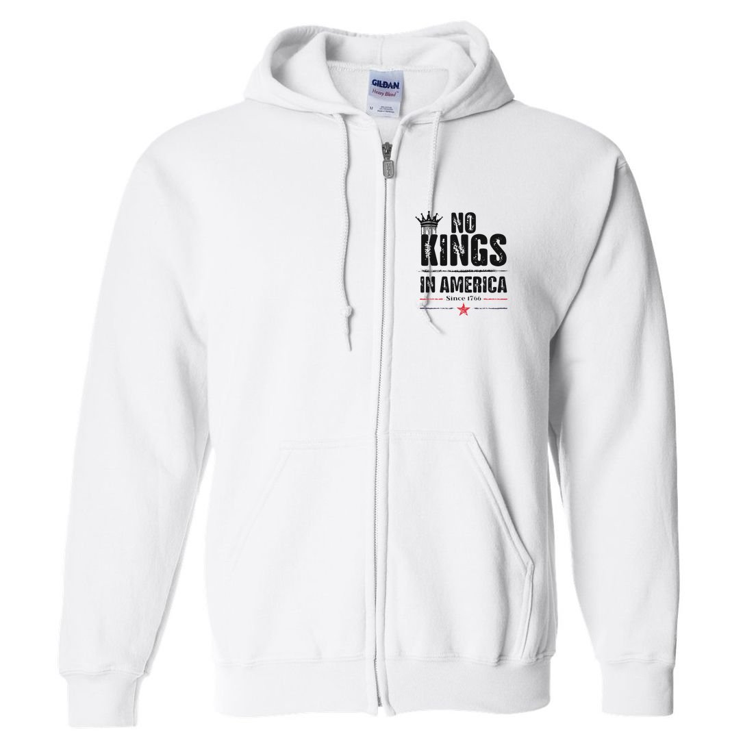 No Kings In America Since 1776 Full Zip Hoodie