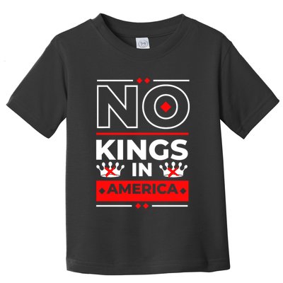 No Kings In America Democracy Court Ruling Saying Toddler T-Shirt