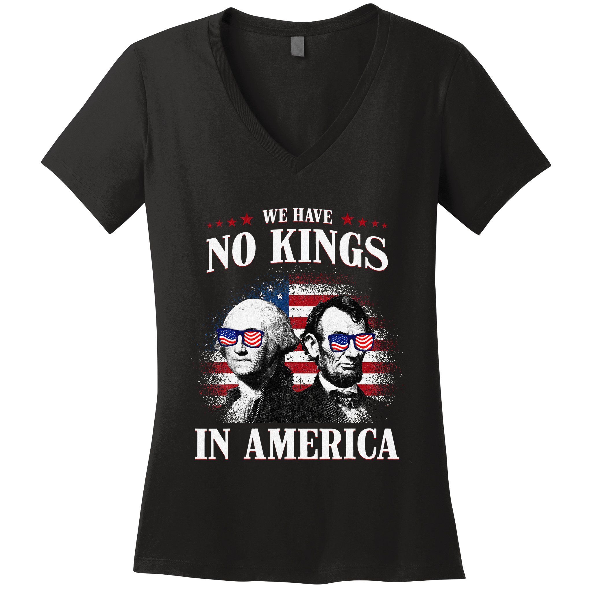 No Kings In America Democracy United States Independence Usa Women's V-Neck T-Shirt