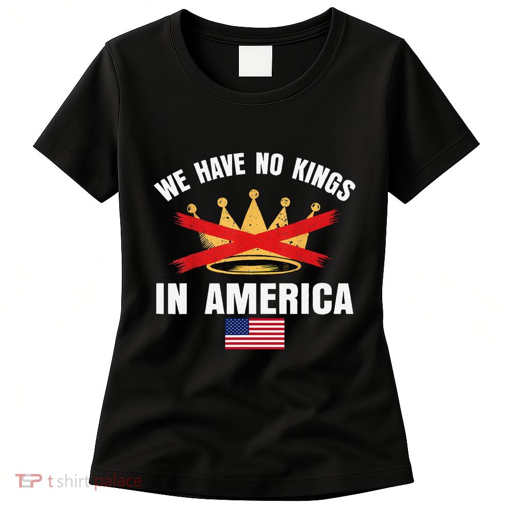 No Kings In America Court Ruling Protest Save Democracy Usa Womens T-Shirt