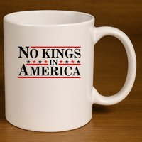 No Kings In America 11oz C Handle Ceramic Mug