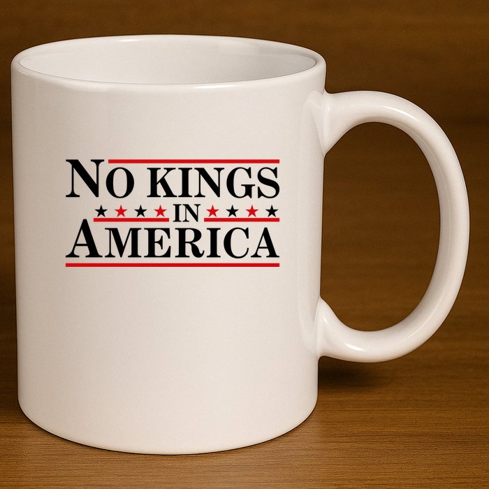 No Kings In America 11oz C Handle Ceramic Mug