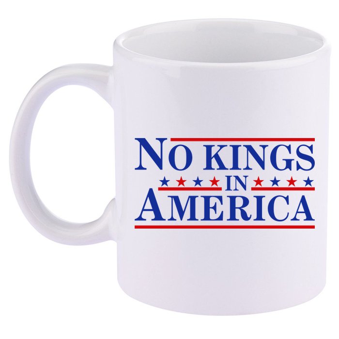 No Kings In America 11oz C Handle Ceramic Mug