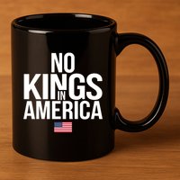 No Kings In America 11oz C Handle Ceramic Mug