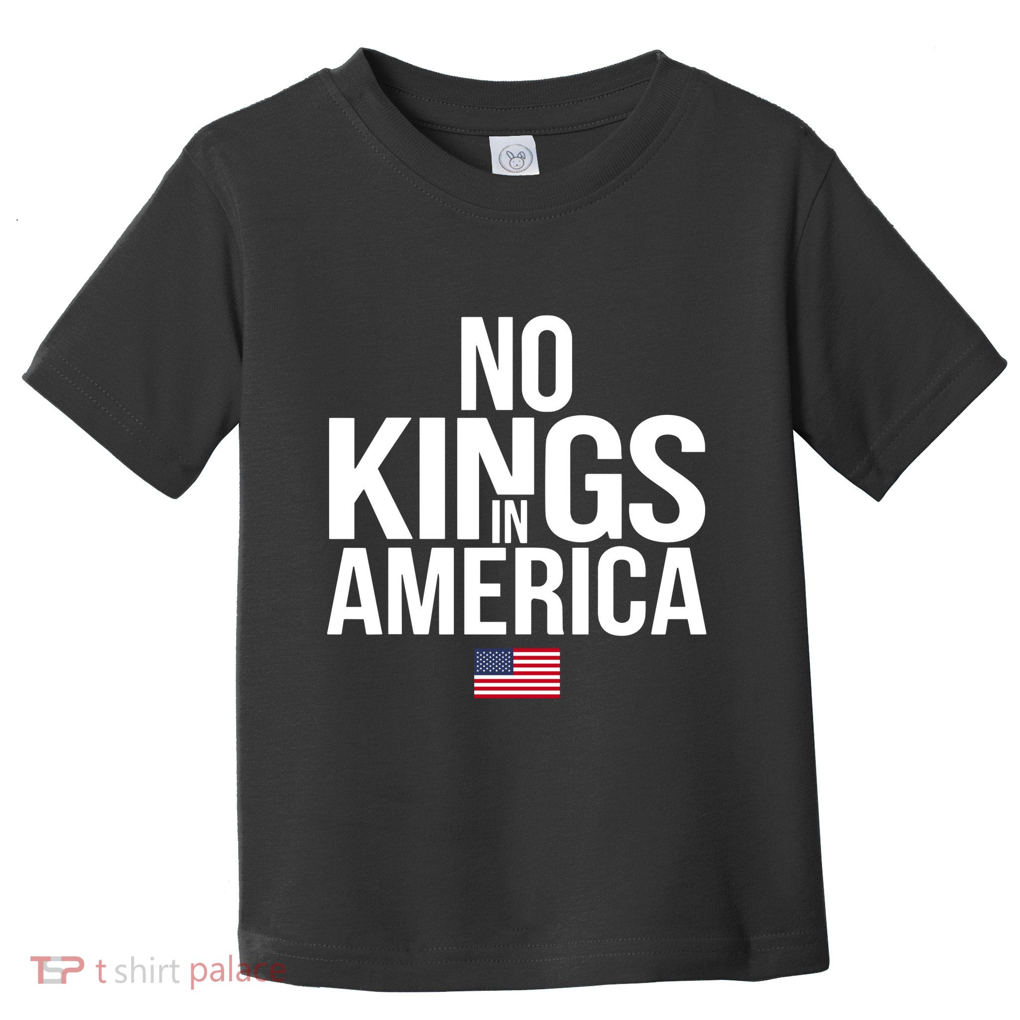 No Kings In America Toddler T-Shirt