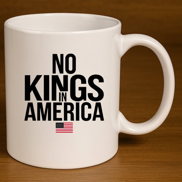 No Kings In America 11oz C Handle Ceramic Mug