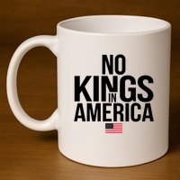 No Kings In America 11oz C Handle Ceramic Mug