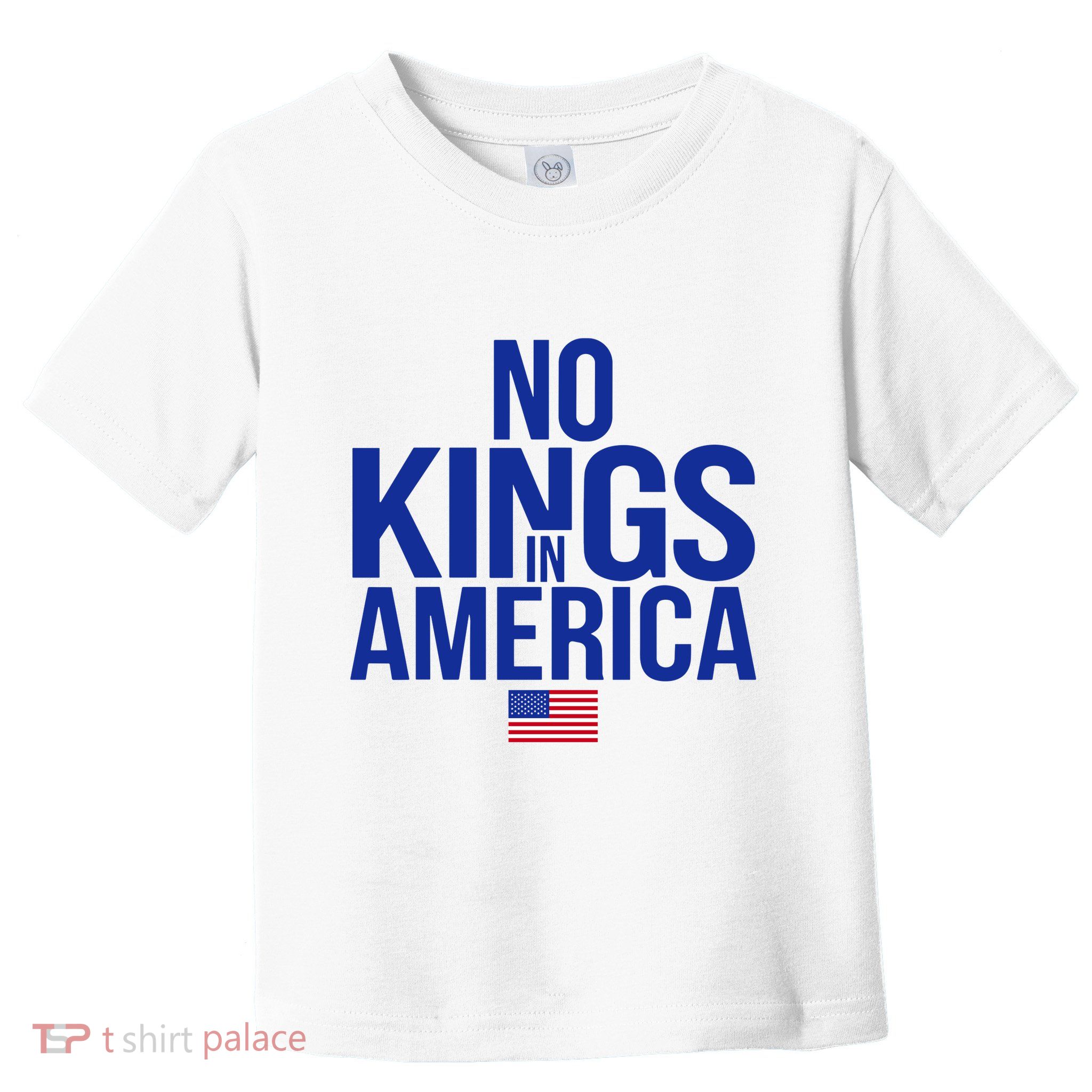 No Kings In America Toddler T-Shirt