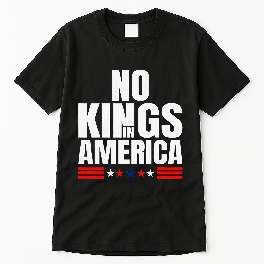 No Kings In America Court Ruling Protest Save Democracy Usa Tall T-Shirt