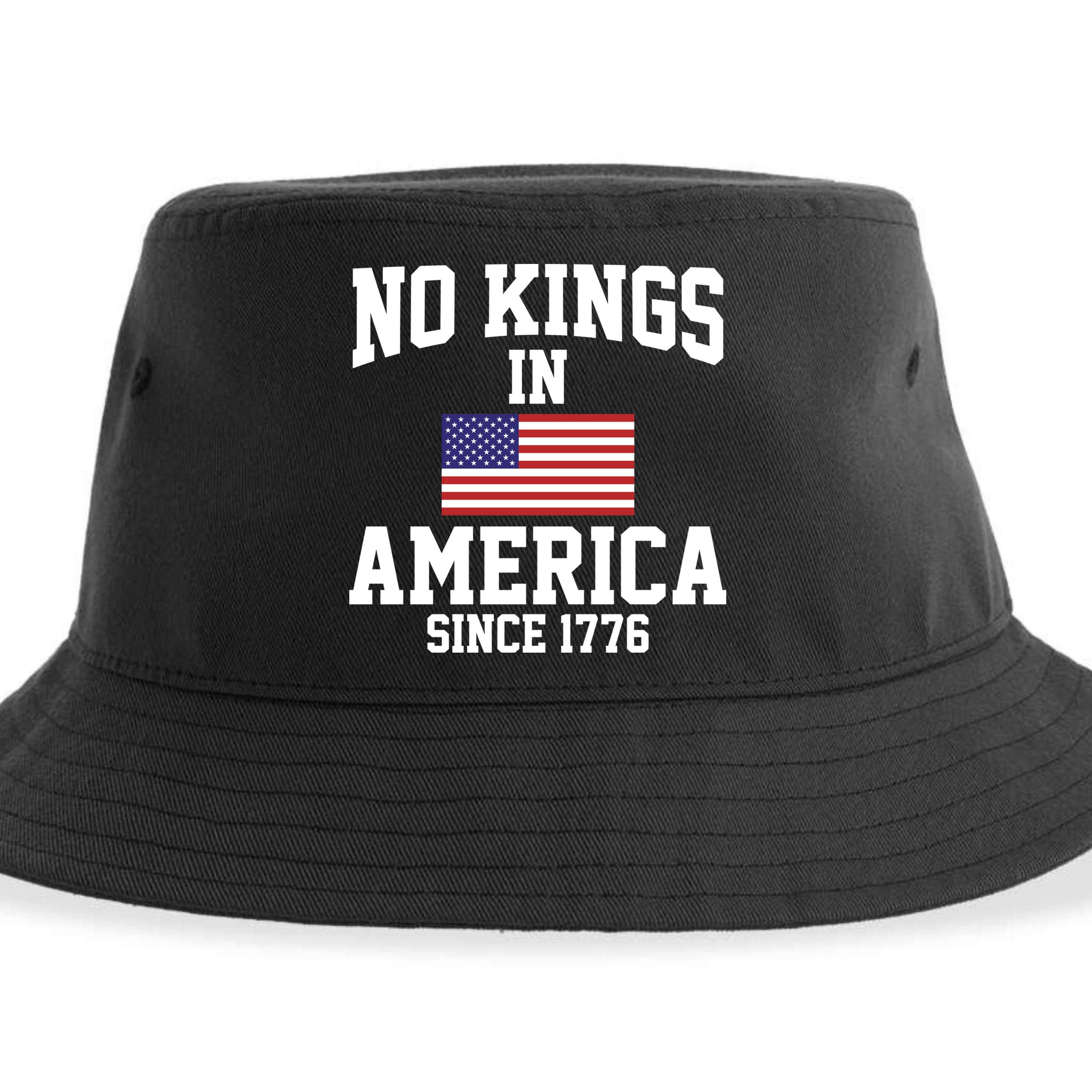 No Kings In America Since 1776 Sustainable Bucket Hat