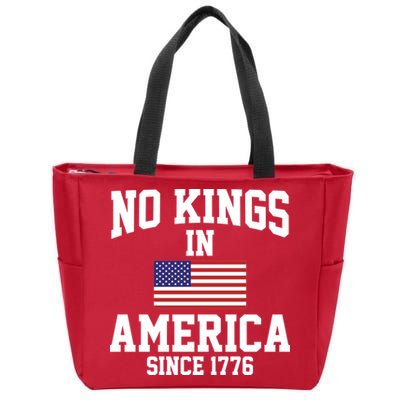 No Kings In America Since 1776 Zip Tote Bag