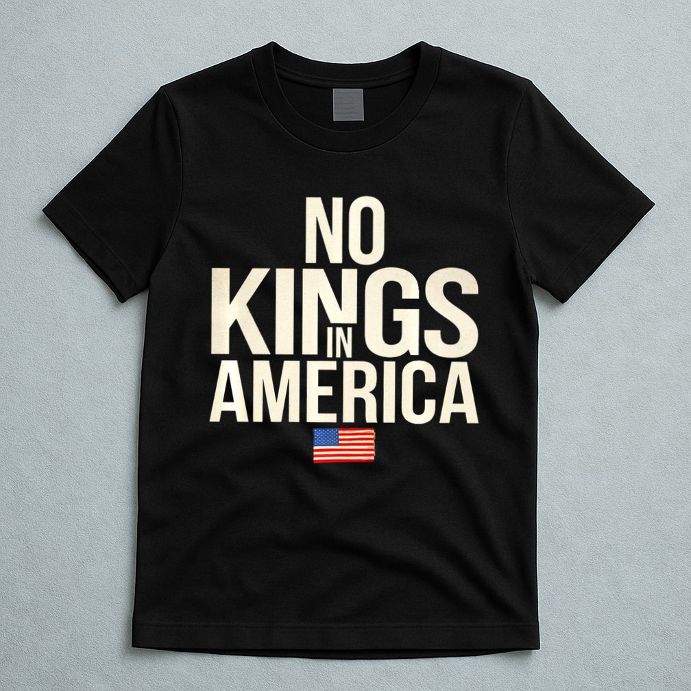 No Kings In America Democracy United States Independence T-Shirt